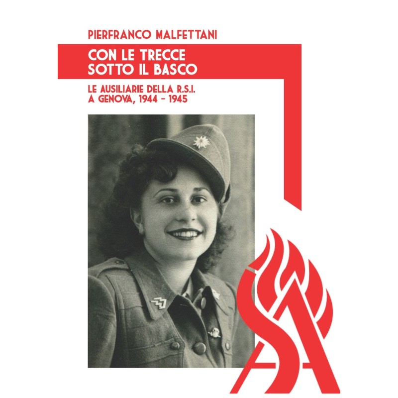 Con le trecce sotto al basco. le ausiliarie della r.s.i. a genova, 1944-1945
