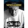 Senza cuore. la milano del teppista