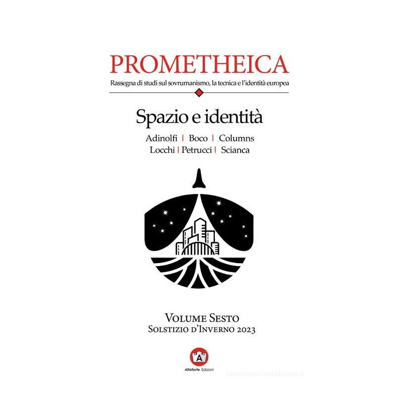 Prometheica. vol. 6: spazio e identità