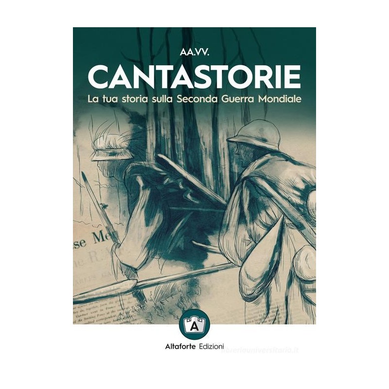Cantastorie. la tua storia sulla seconda guerra mondiale