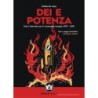 Dei e potenza. testi e interviste per la riconquista europea (1979-2019)