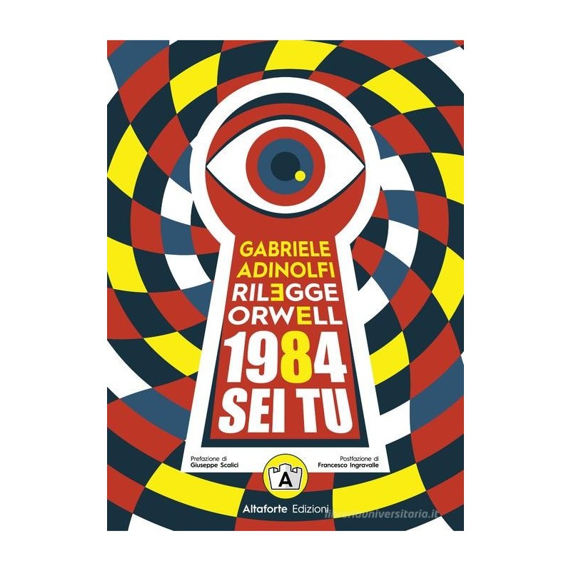 Gabriele adinolfi rilegge orwell. 1984 sei tu