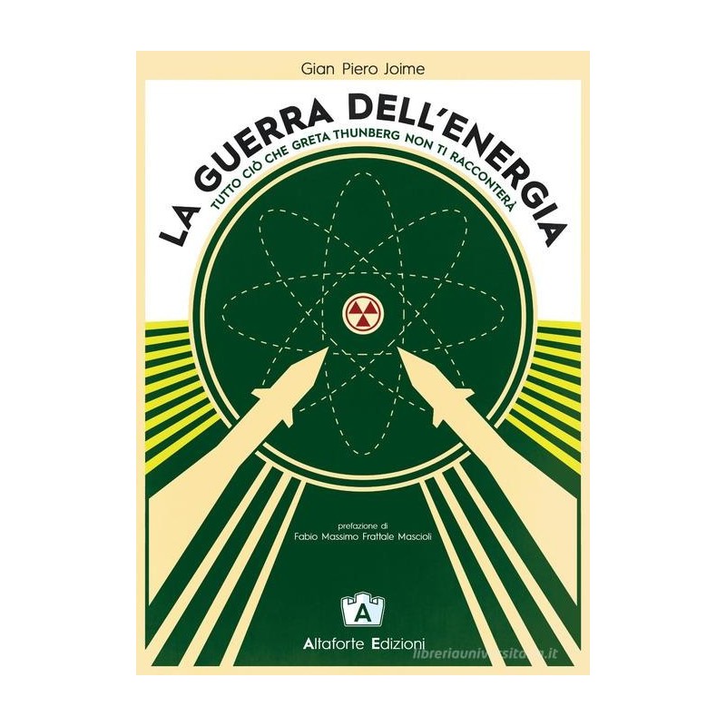 Guerra dell'energia. tutto ciò che greta thumberg non ti racconterà