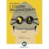 Coloni dell'austerity. africa, neoliberismo e migrazioni di massa. ediz. Ampliata