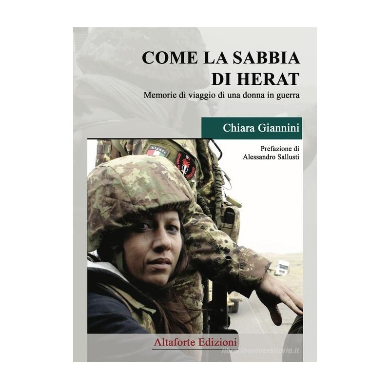 Come la sabbia di herat. memorie di viaggio di una donna in guerra