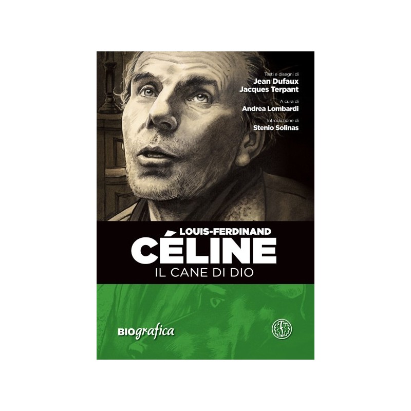 Louis ferdinand celine. il cane di dio