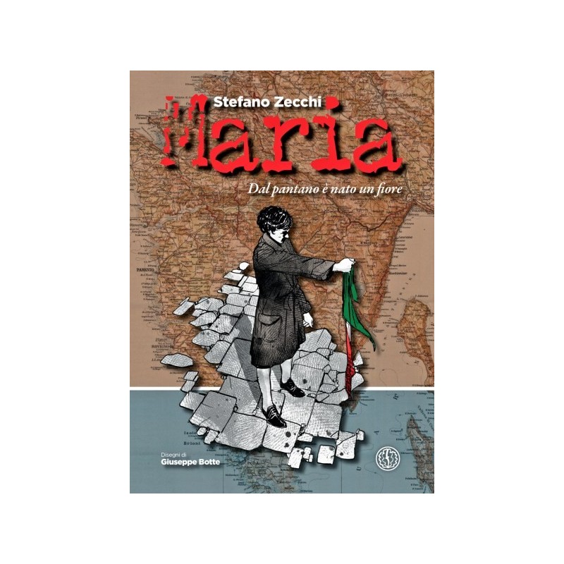 Maria. dal pantano è nato un fiore. ediz. illustrata