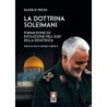 Dottrina soleimani. formazione ed evoluzione dell'asse della resistenza