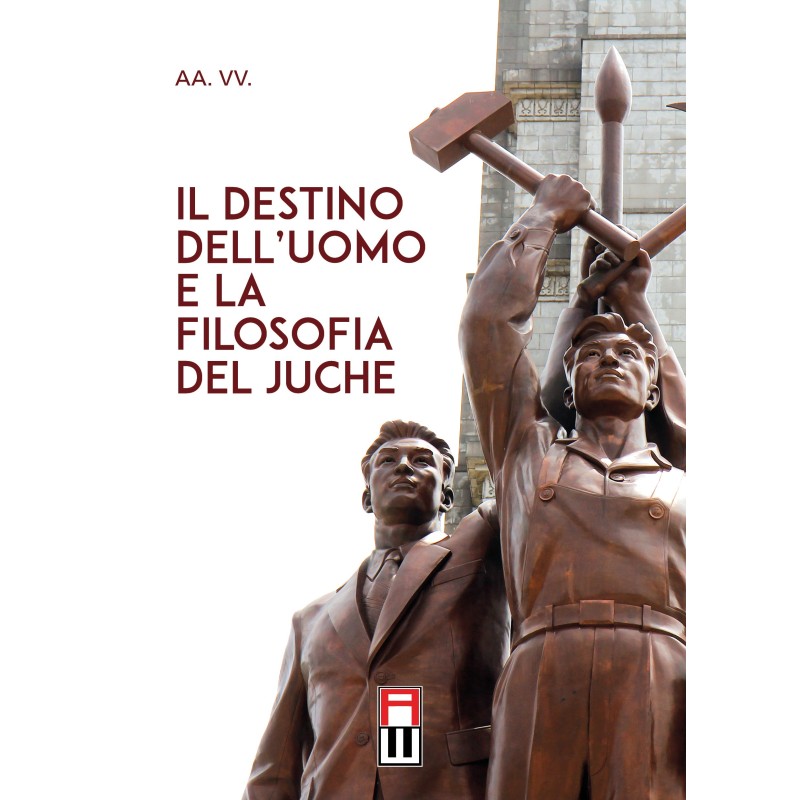 Destino dell'uomo e la filosofia del juche