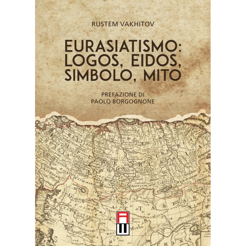 Eurasiatismo: logos, eidos, simbolo, mito