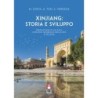 Xinjiang: storia e sviluppo