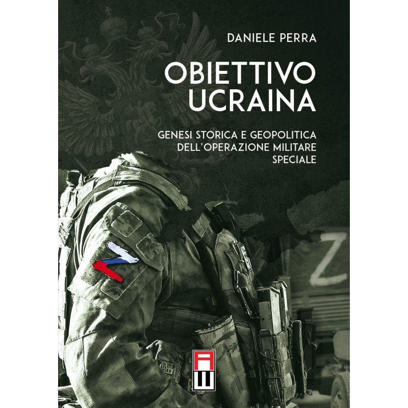 Obiettivo ucraina. genesi storica e geopolitica dell'operazione militare speciale