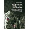 Obiettivo ucraina. genesi storica e geopolitica dell'operazione militare speciale