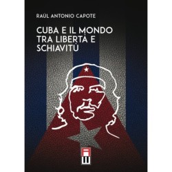Cuba e il mondo tra libertà...