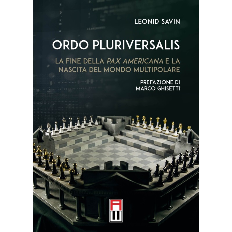 Ordo pluriversalis. la fine della pax americana e la nascita del mondo multipolare