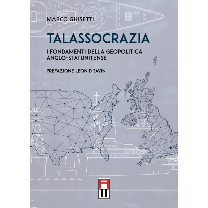 Talassocrazia. i fondamenti della geopolitica anglo-statunitense
