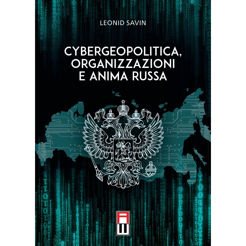Cybergeopolitica, organizzazioni e anima russa