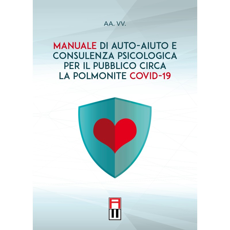 Manuale di auto-aiuto e consulenza psicologica per il pubblico circa la polmonite covid-19