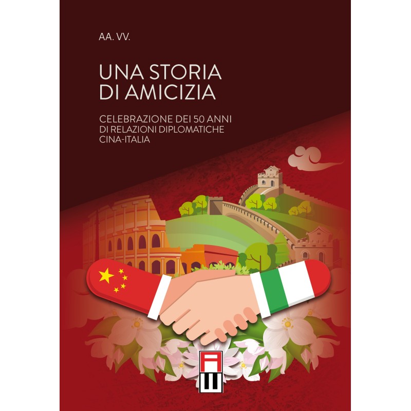 Storia di amicizia. celebrazione dei 50 anni di relazioni diplomatiche cina-italia