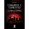 Comunità e conflitto. la terra e l'ombra