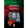 Eritrea, avanguardia di un'africa nuova. storia, attualità ed avvenire di una giovane nazione