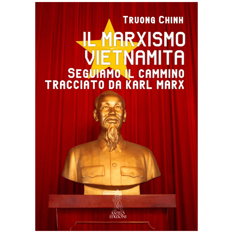 Marxismo vietnamita. seguiamo il cammino tracciato da karl marx
