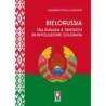 Bielorussia tra eurasia e tentativi di rivoluzione colorata