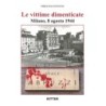 Vittime dimenticate. milano, 8 agosto 1944