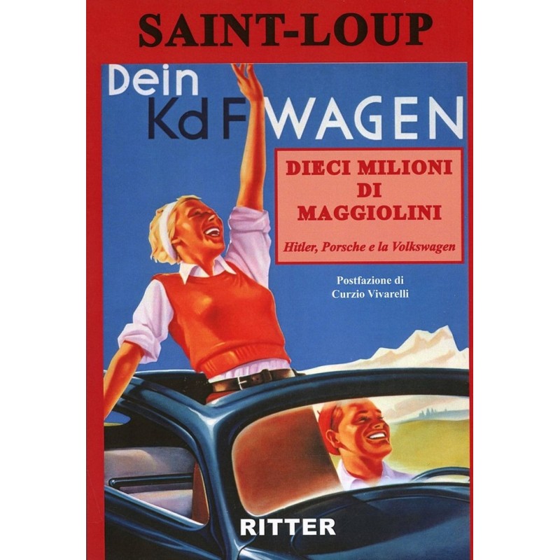 Dieci milioni di maggiolini. hitler, porsche e la volkswagen