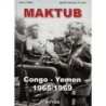 Maktub. congo-yemen 1965-1969