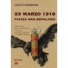 23 marzo 1919 piazza san sepolcro