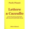 Lettere a cazzullo. contro la guerra insensata alla memoria dell'italia che fu