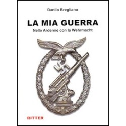 Mia guerra. nelle ardenne...