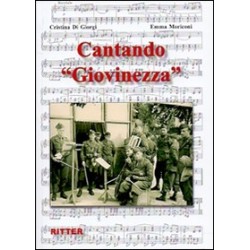 Cantando «giovinezza». con...