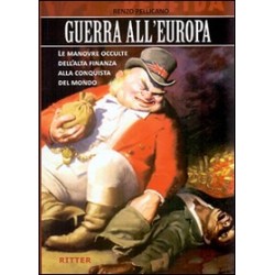 Guerra all'europa. le...