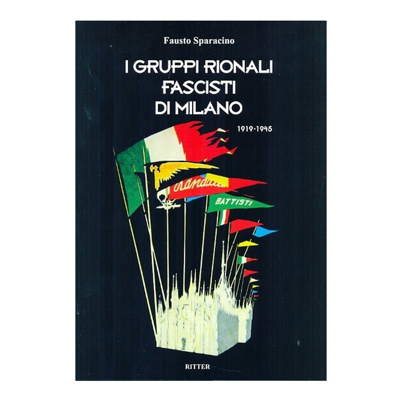 Gruppi rionali fascisti di milano 1919-1945