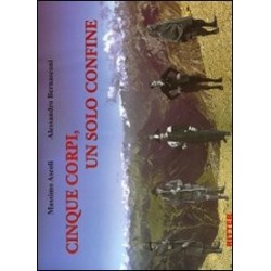 Cinque corpi, un solo confine