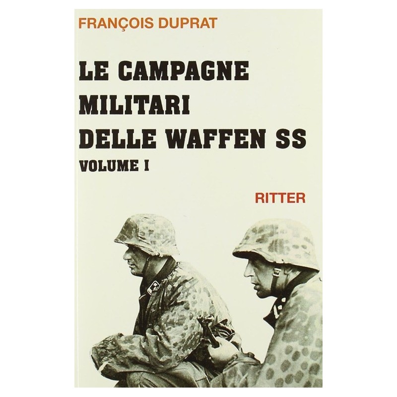 Campagne militari delle waffen ss. vol. 1