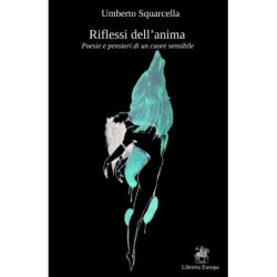 Riflessi dell'anima. poesie...