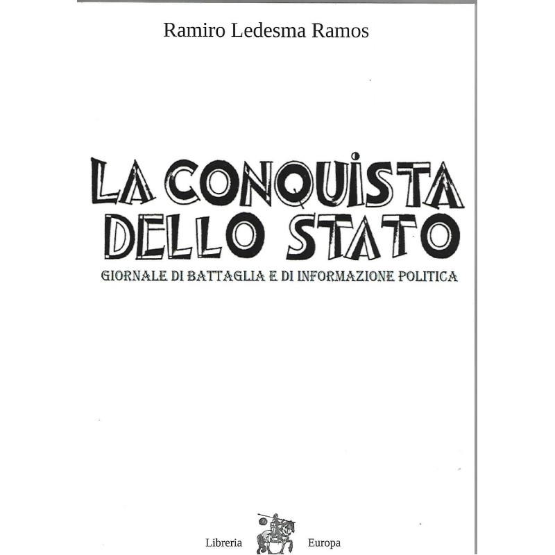 Conquista dello stato. antologia di articoli. Marzo-ottobre 1931