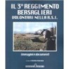 III reggimento bersaglieri volontari nella r.s.i.. immagini e documenti