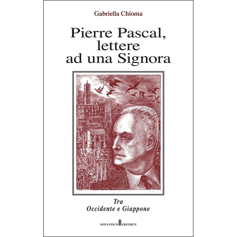 Pierre pascal, lettere ad una signora. tra occidente e giappone