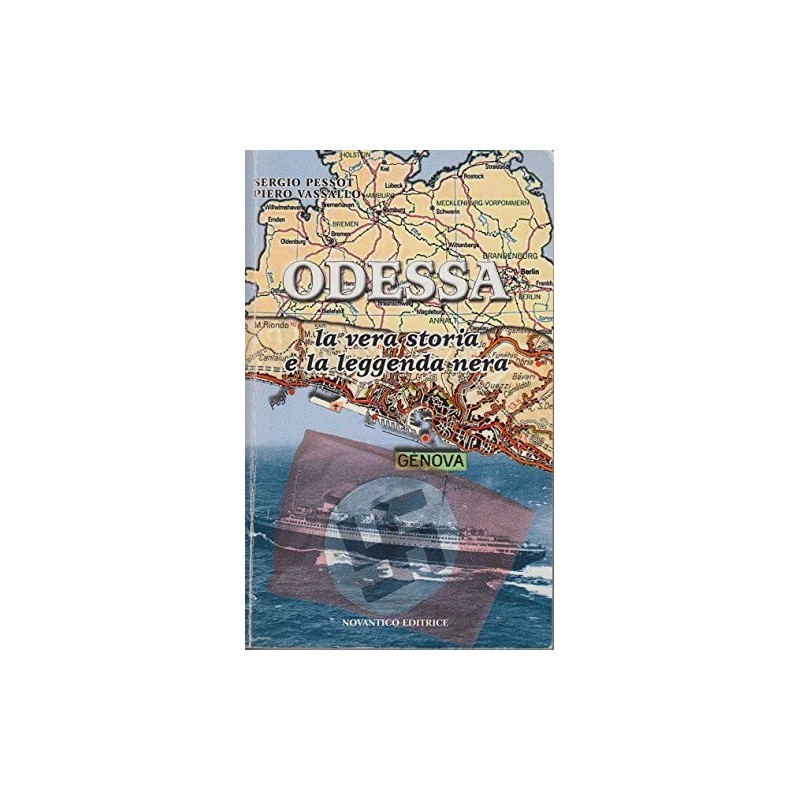 Odessa. la vera storia e la leggenda nera