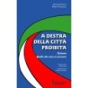 A destra della città proibita. genova. quelli che non si arresero