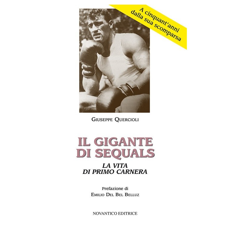 Gigante di sequals. la vita di primo carnera