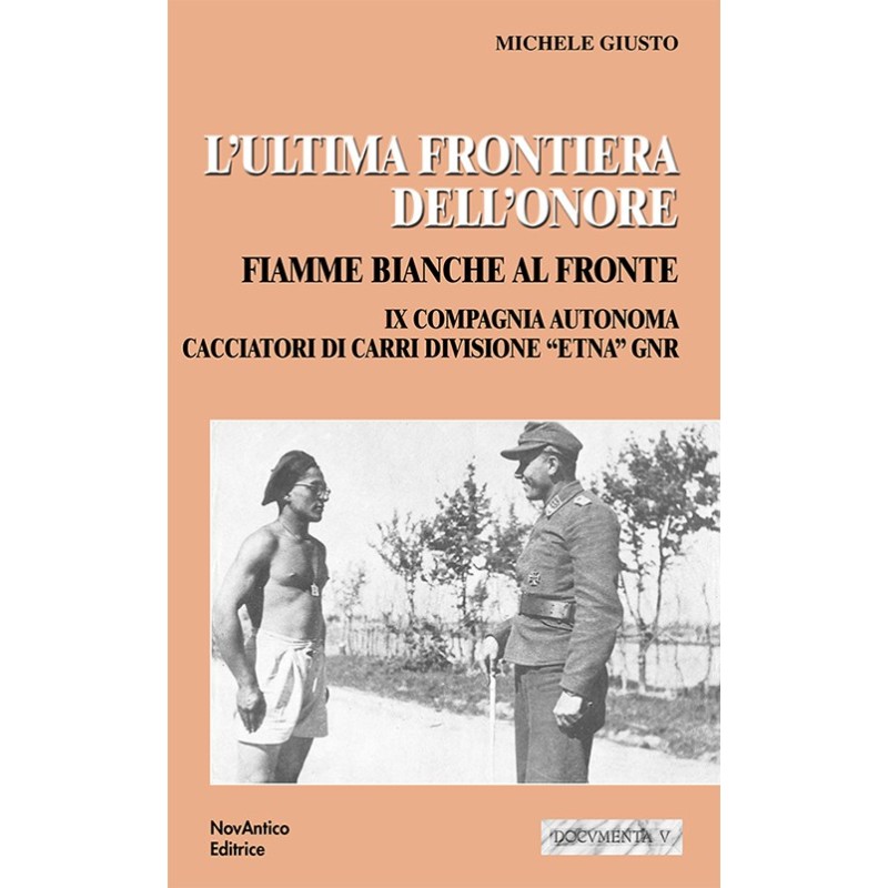 Ultima frontiera dell'onore. fiamme bianche al fronte