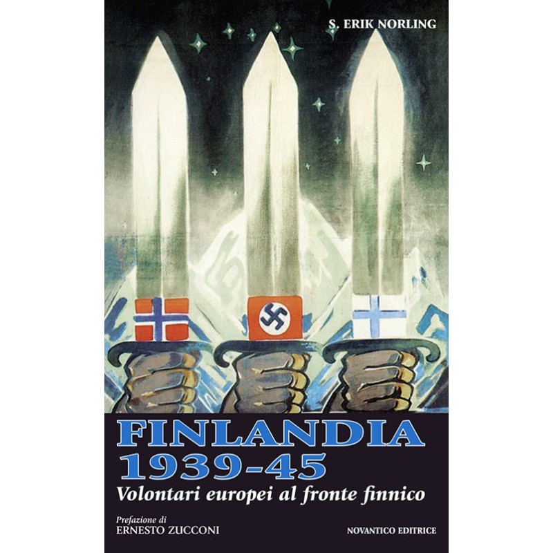 Finlandia 1939-45. volontari europei al fronte finnico
