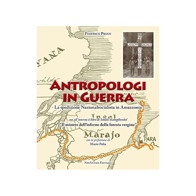 Antropologi in guerra. la spedizione nazionalsocialista in amazzonia