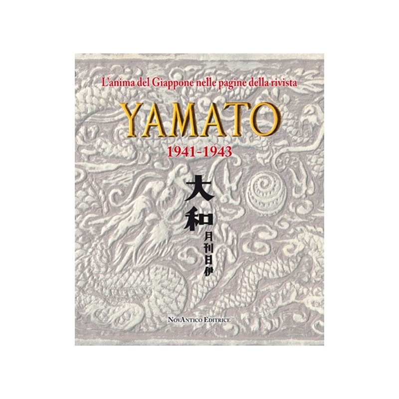 Anima del giappone nelle pagine della rivista yamato 1941-1943