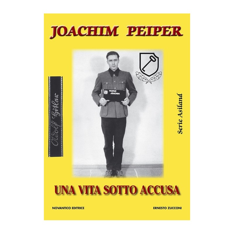 Joachim peiper. una vita sotto accusa
